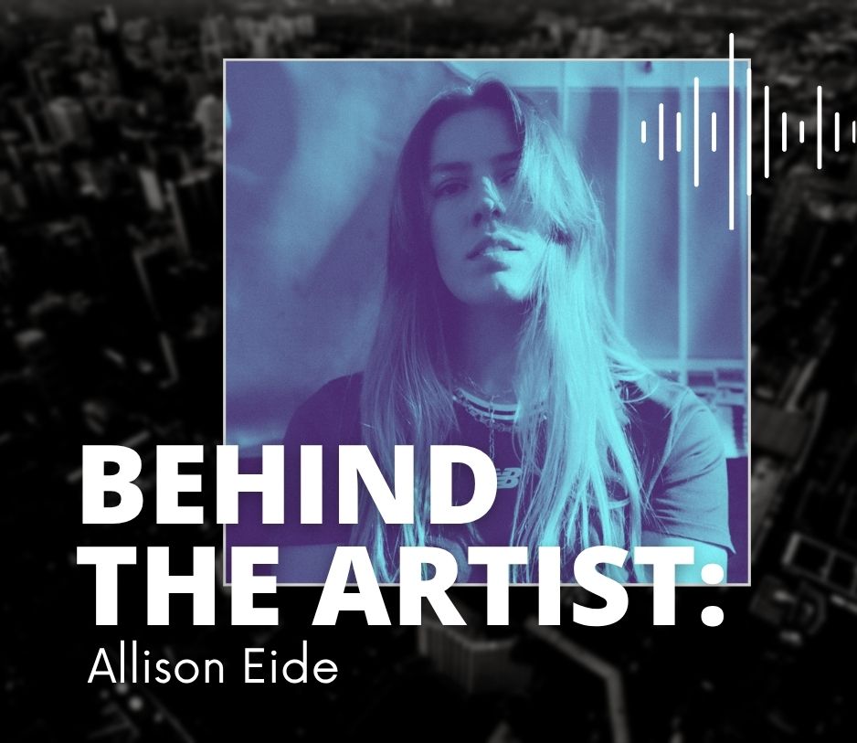 Behind the Artist - Allison Eide