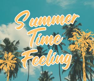 Summer Time Feeling